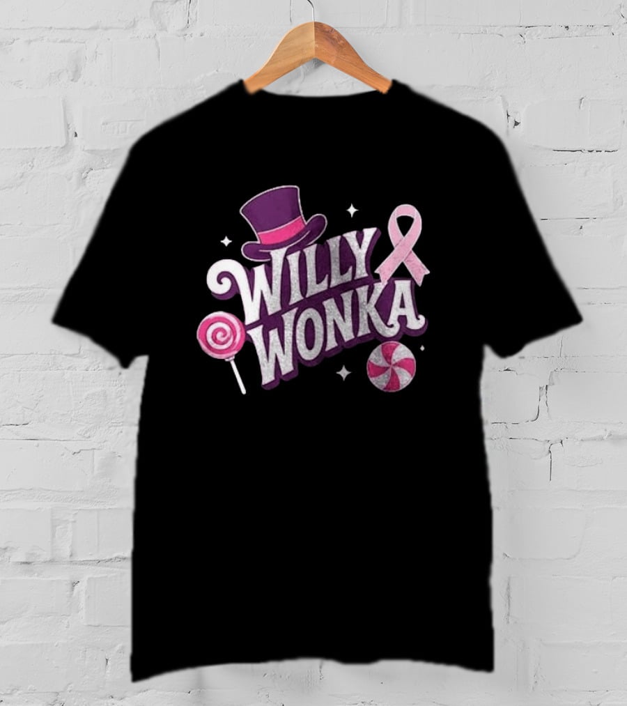 Willy Wonka Pink Ribbon Sweetness Strength And Sparkle With Candy And Top Hat T-Shirt