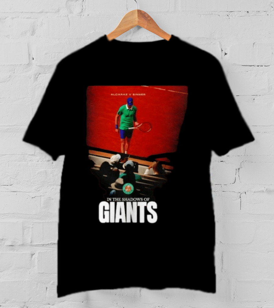 Alcaraz V Sinner Roland Garros In The Shadows Of Giants T-Shirt