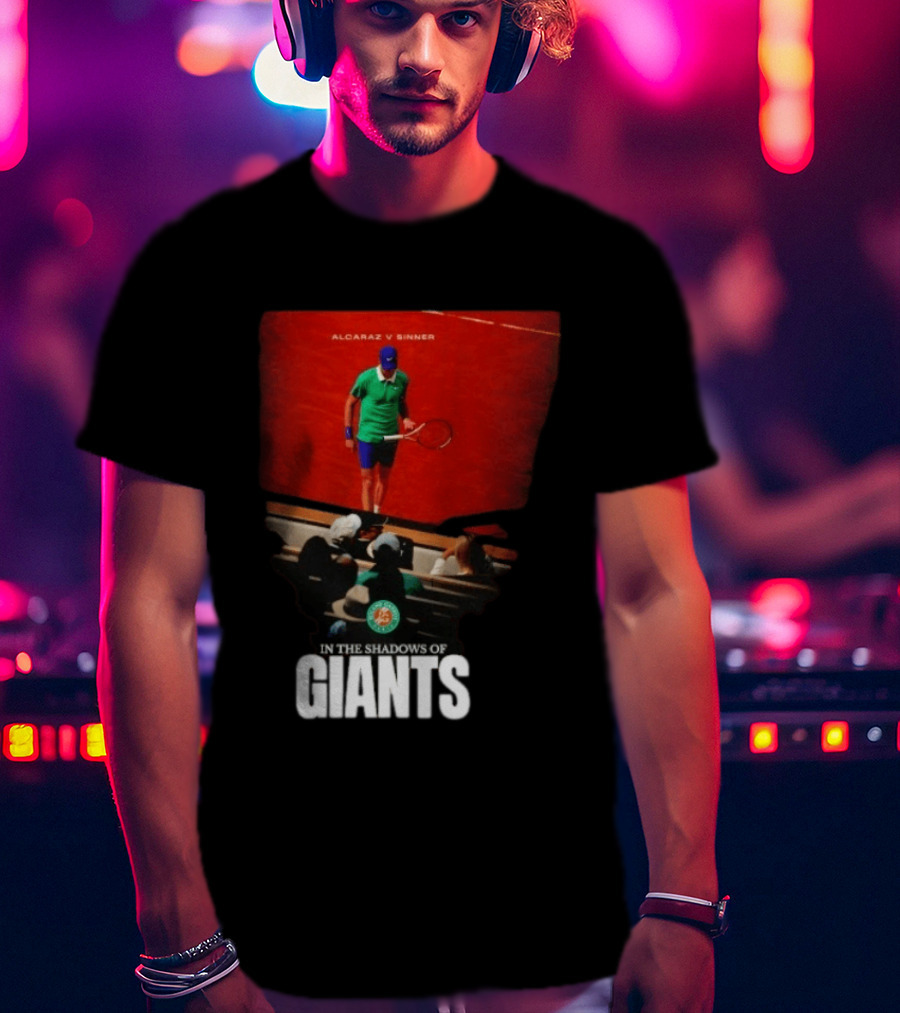 Alcaraz V Sinner Roland Garros In The Shadows Of Giants T-Shirt