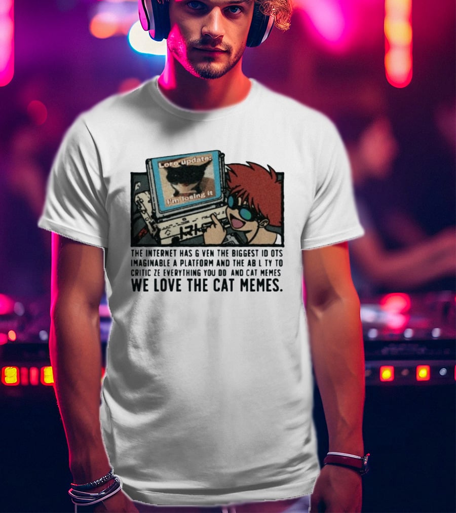 Edward Cowboy Bebop Internet Idiots Cat Memes Lore Update I'm Losing It T-Shirt