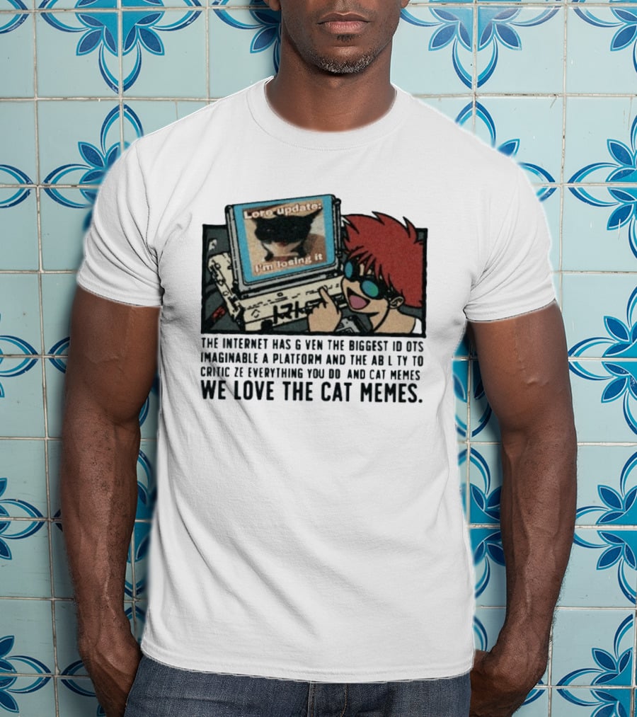 Edward Cowboy Bebop Internet Idiots Cat Memes Lore Update I'm Losing It T-Shirt