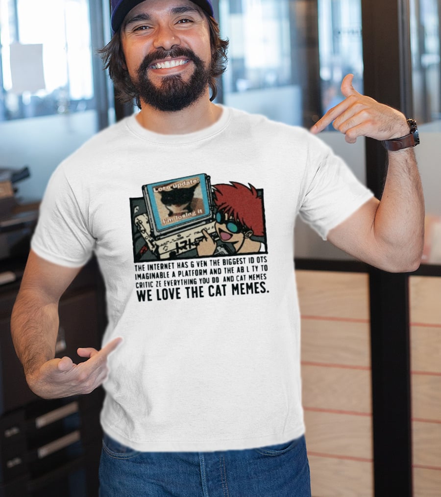 Edward Cowboy Bebop Internet Idiots Cat Memes Lore Update I'm Losing It T-Shirt