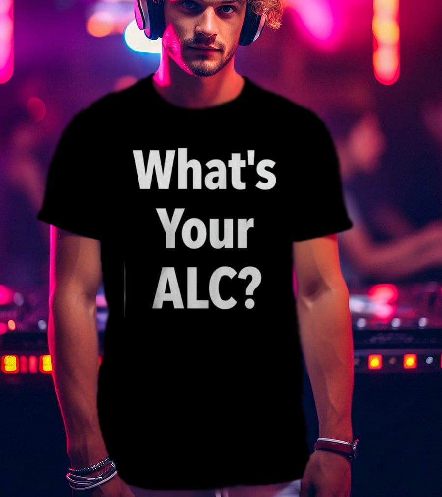 What's Your ALC Alcohol Drinking Question T-Shirt
