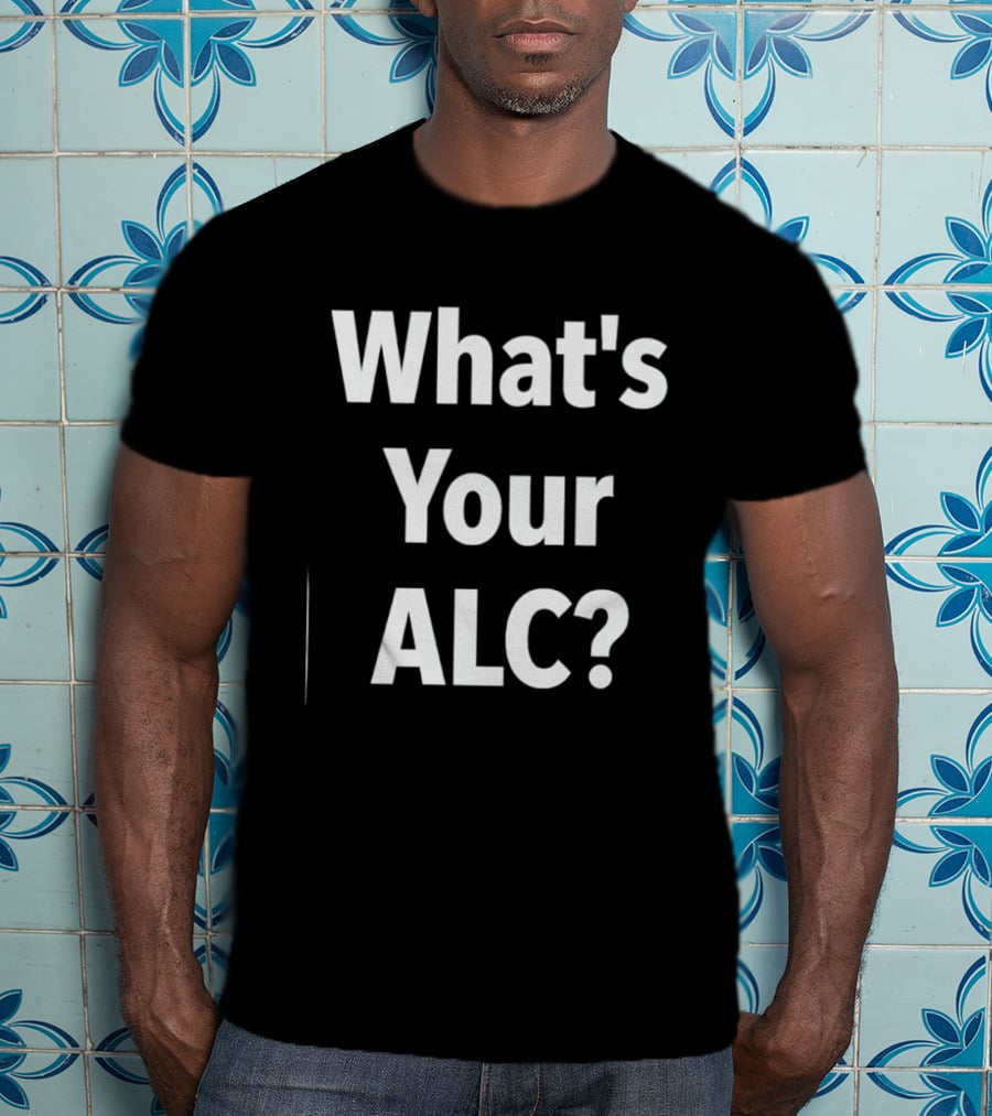 What's Your ALC Alcohol Drinking Question T-Shirt