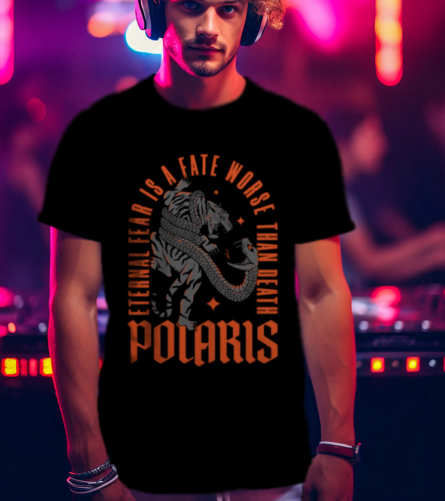 Polaris Eternal Fear Is A Fate Worse Than Death Alien Creature T-Shirt