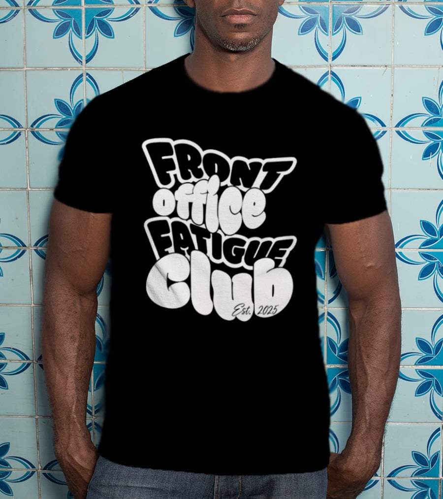 Front Office Fatigue Club Corporate Burnout Est 2025 T-Shirt