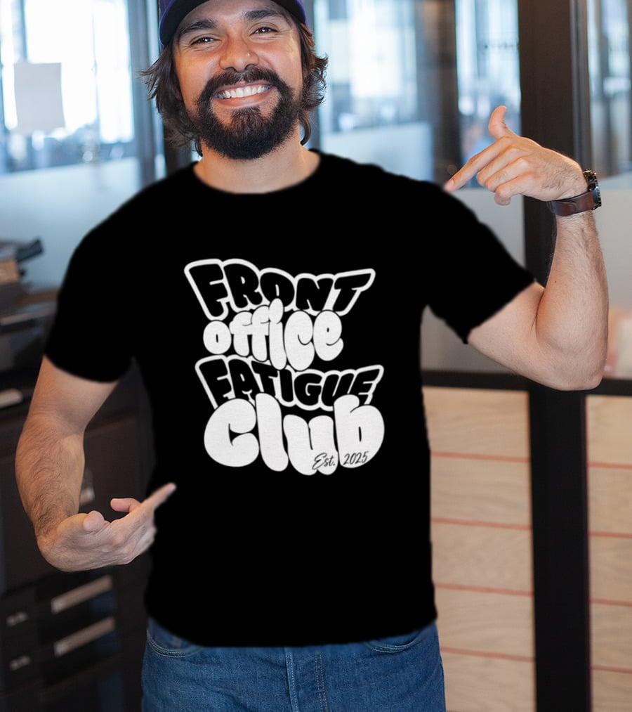 Front Office Fatigue Club Corporate Burnout Est 2025 T-Shirt