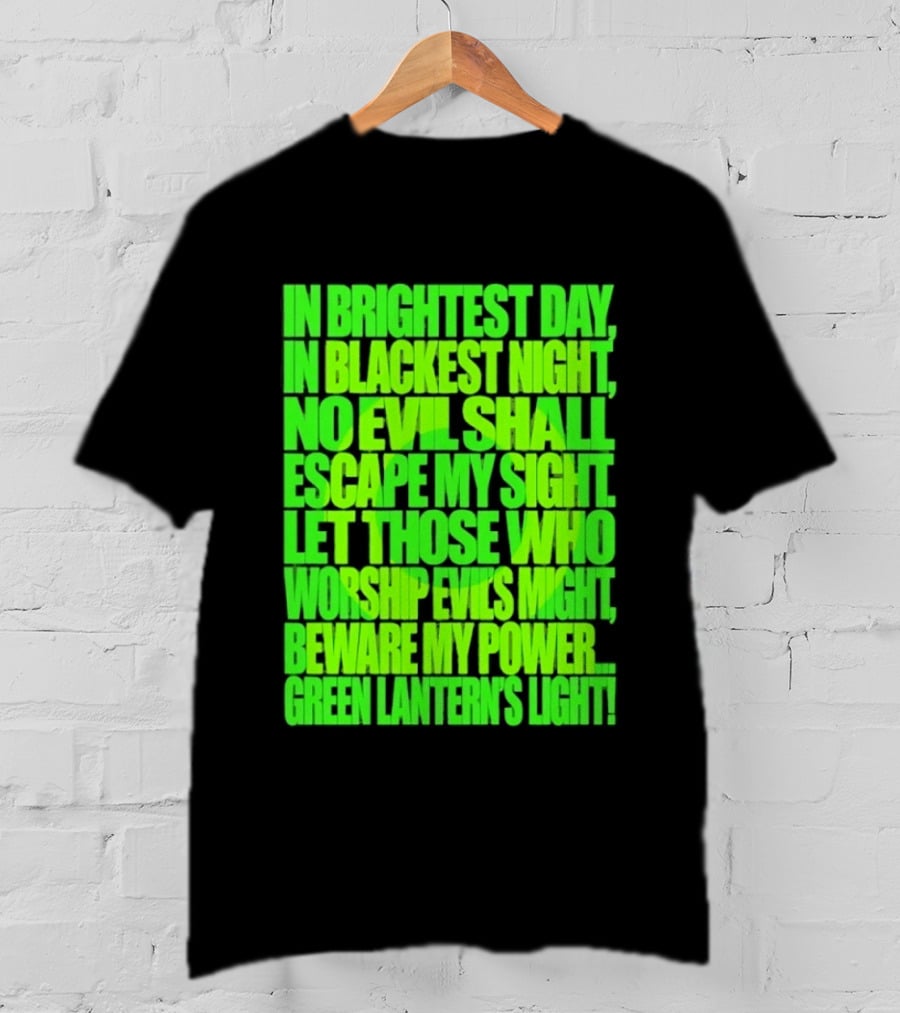 In Brightest Day In Blackest Night No Evil Shall Escape My Sight Green Lantern's Light T-Shirt