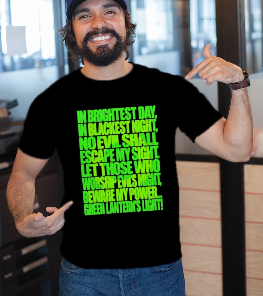 In Brightest Day In Blackest Night No Evil Shall Escape My Sight Green Lantern's Light T-Shirt