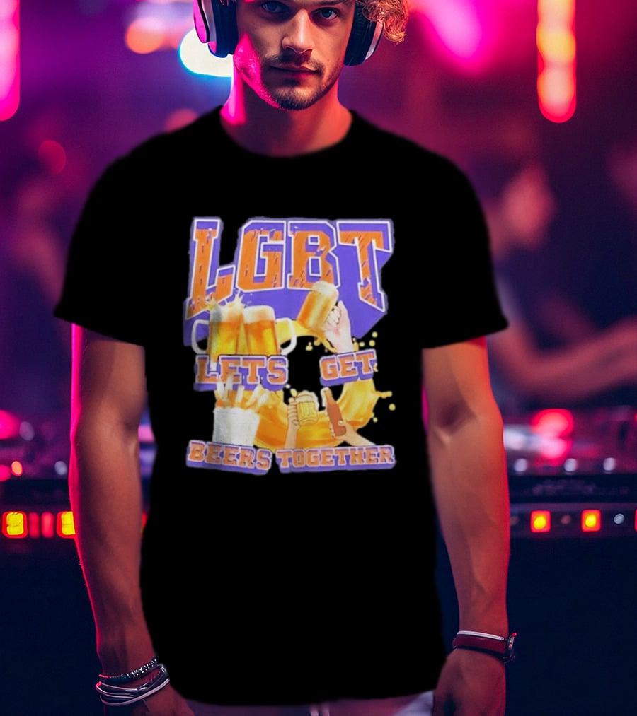 LGBT Lets Get Beers Together With Beer S And Cheers T-Shirt
