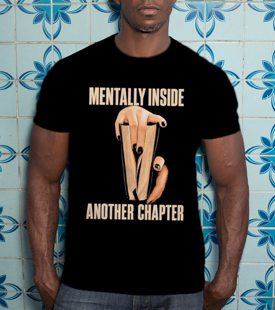 Mentally Inside Another Chapter Book Lover Hands Holding Book T-Shirt