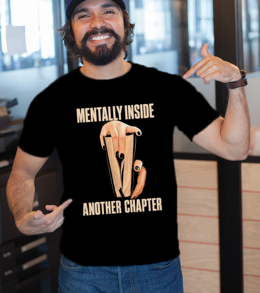 Mentally Inside Another Chapter Book Lover Hands Holding Book T-Shirt