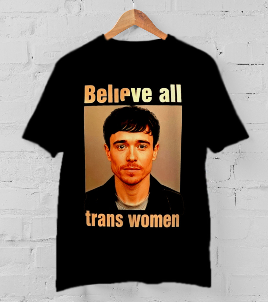 Believe All Trans Women Elliot Page LGBTQ Advocacy T-Shirt