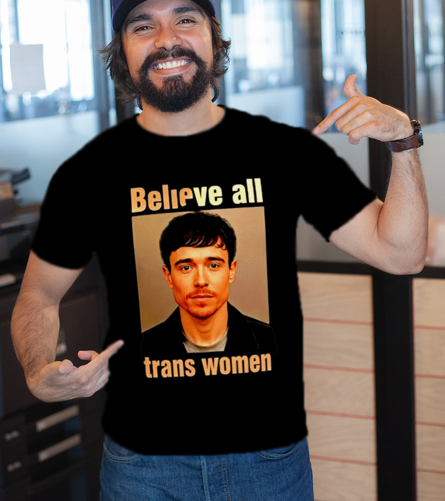 Believe All Trans Women Elliot Page LGBTQ Advocacy T-Shirt