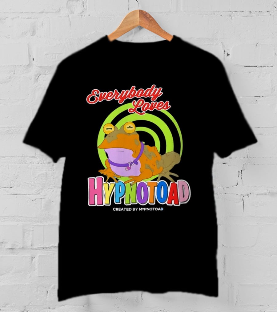 Everybody Loves Hypnotoad Created By Hypnotoad Futurama Sci Fi T-Shirt