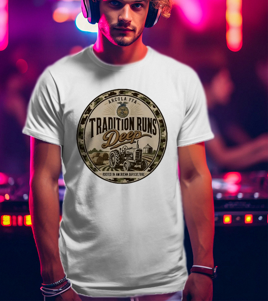 Arcola FFA Tradition Runs Deep Rooted In American Agriculture Tractor 2026 T-Shirt
