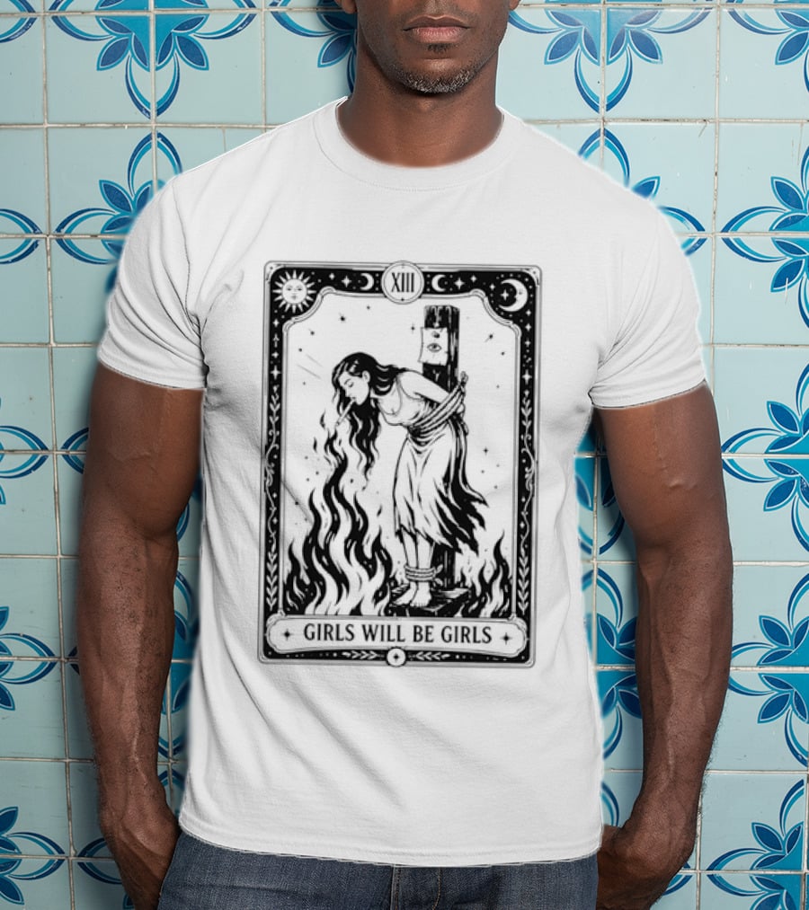 Girls Will Be Girls Tarot Card Witchcraft Magic Mystic T-Shirt