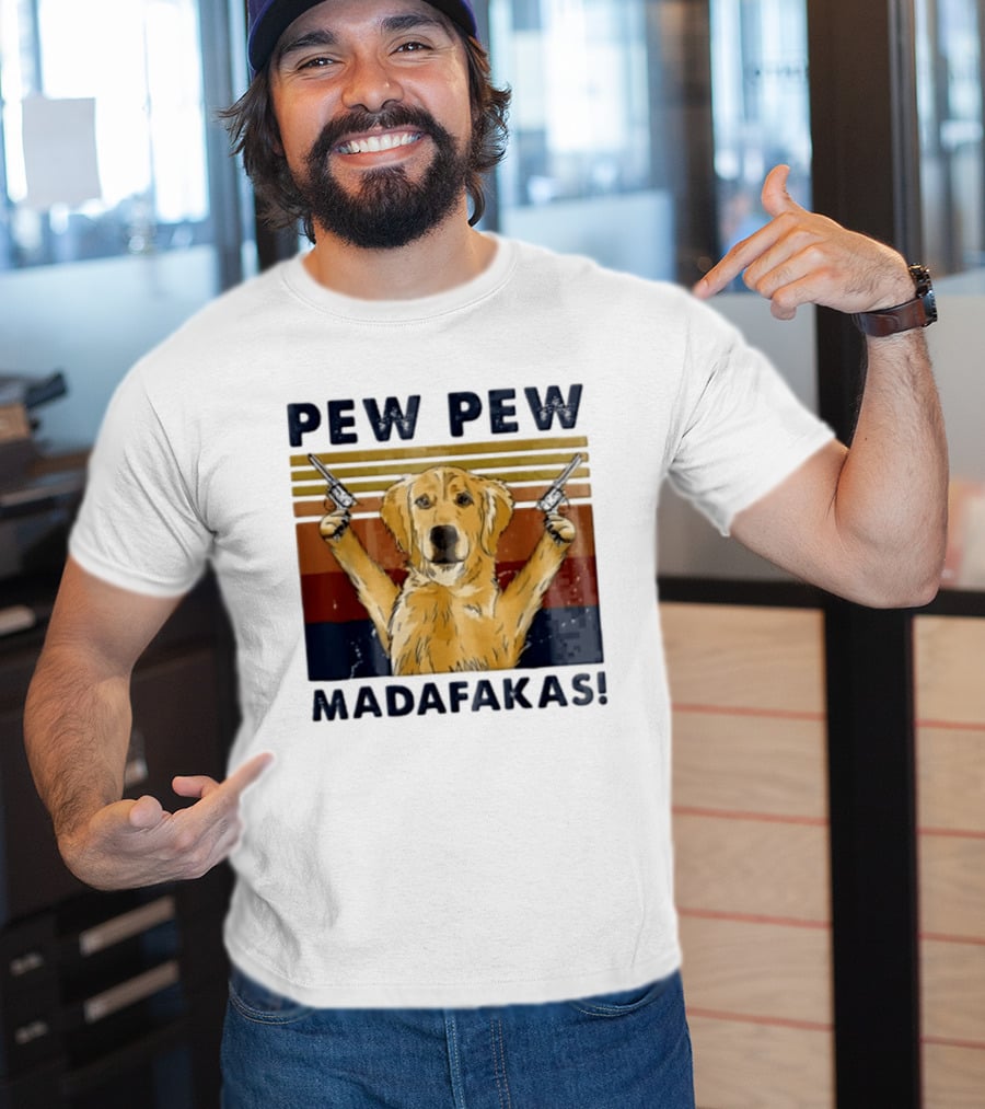 Pew Pew Madafakas Golden Retriever Dog With Revolvers T-Shirt
