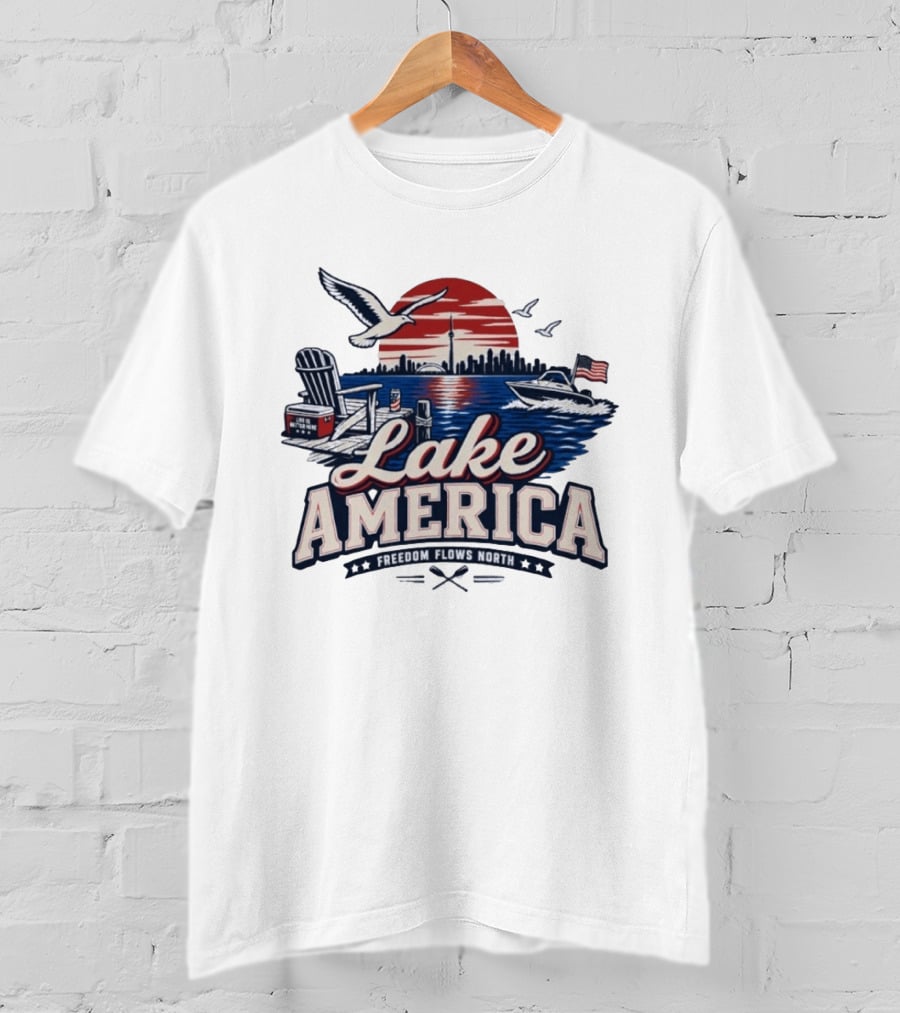 Lake America Freedom Flows North Sun Boats Good Times Seagulls Adirondack Chair Skyline And Flag T-Shirt