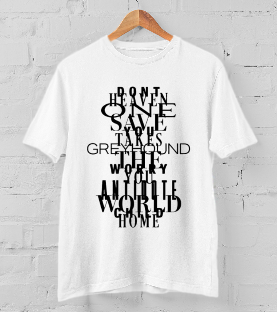 Swedish House Mafia Don't You Worry Child Save The World Greyhound Home T-Shirt