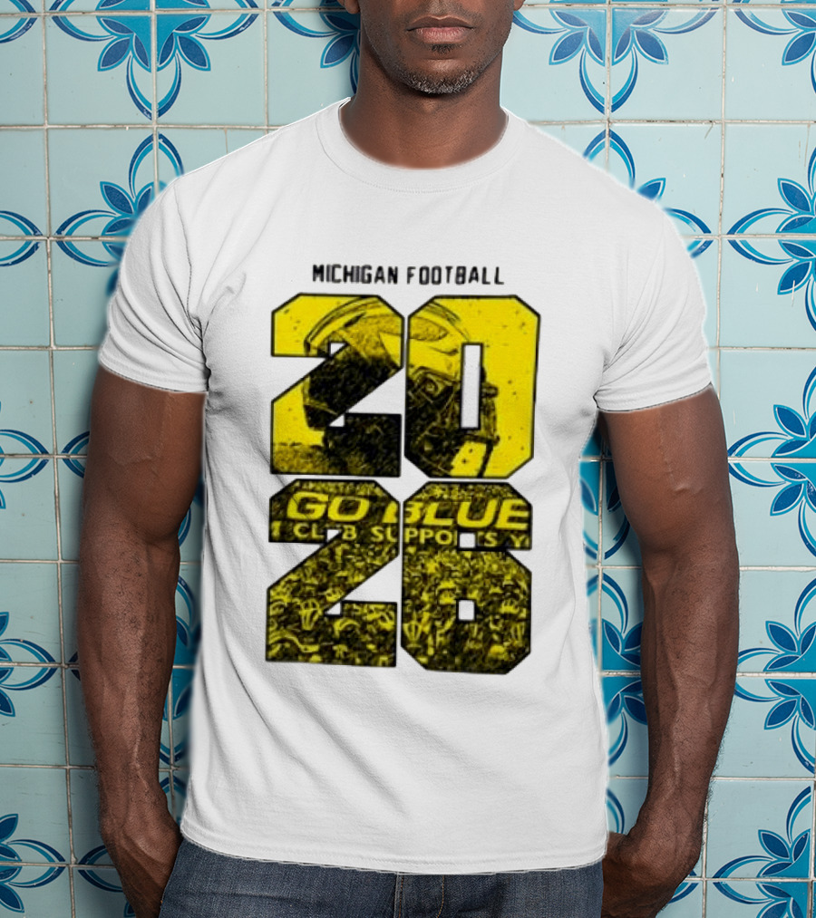 Michigan Football 2026 Go Blue Support T-Shirt