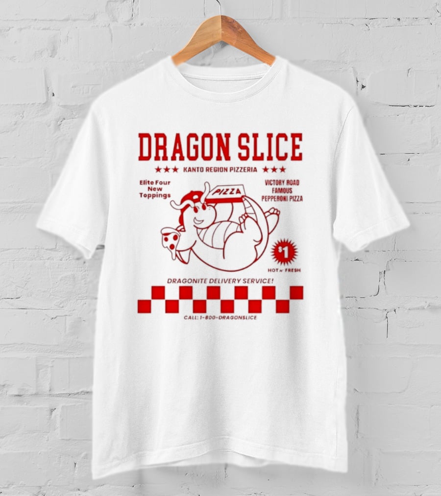 Dragon Slice Kanto Region Pizzeria Dragonite Delivery Service Number One Pokechef T-Shirt
