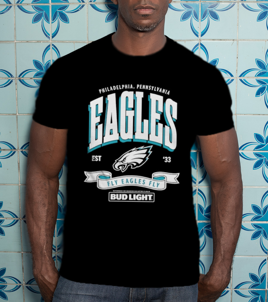 Philadelphia Pennsylvania Eagles Fly Eagles Fly Bud Light Est 1933 T-Shirt
