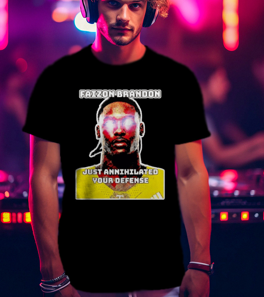 Faizon Brandon Just Annihilated Your Defense Glowing Eyes Football Player T-Shirt