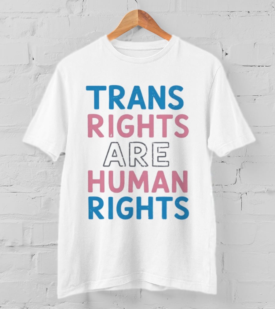 Trans Rights Are Human Rights Transgender Pride Flag T-Shirt