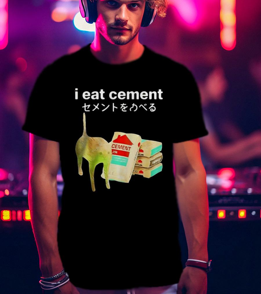 I Eat Cement Cat Meme Cursed T-Shirt