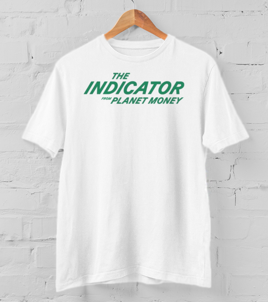 The Indicator From Planet Money Podcast Merchandise T-Shirt