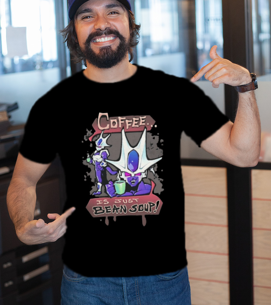 Dragon Ball Cooler Coffee Is Just Bean Soup T-Shirt