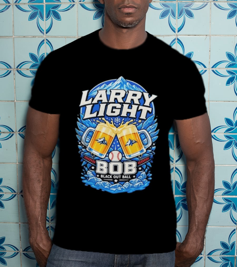 Larry Light BOB Black Out Ball Baseball Beer S Snowy Mountains T-Shirt