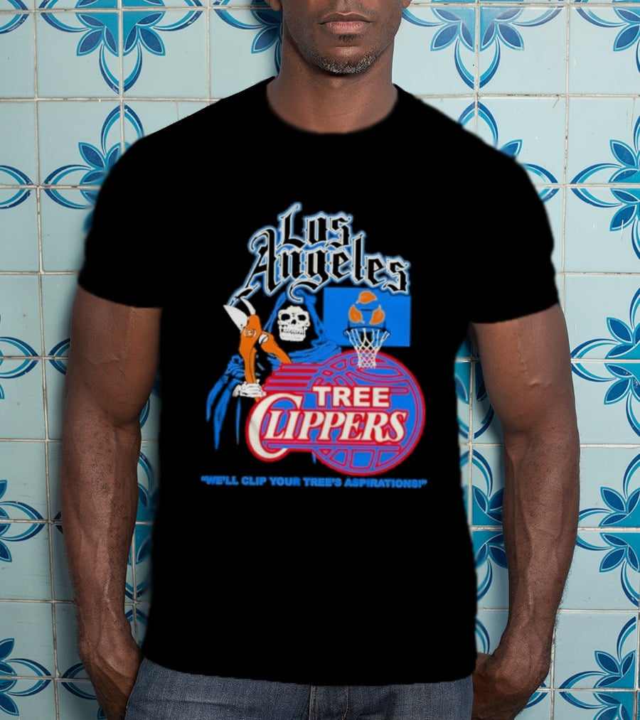 Los Angeles Tree Clippers Grim Reaper Basketball We'll Clip Your Tree's Aspirations T-Shirt