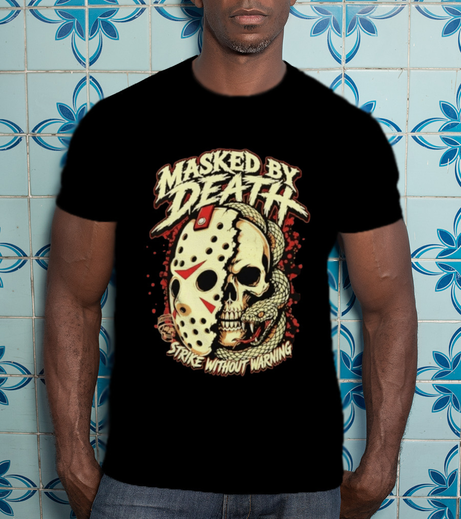 Masked By Death Jason Voorhees Strike Without Warning Horror T-Shirt