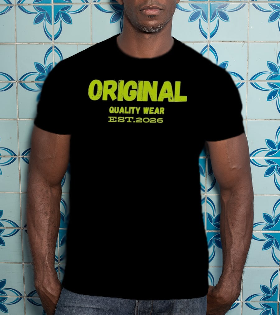 Original Quality Wear Established 2026 T-Shirt