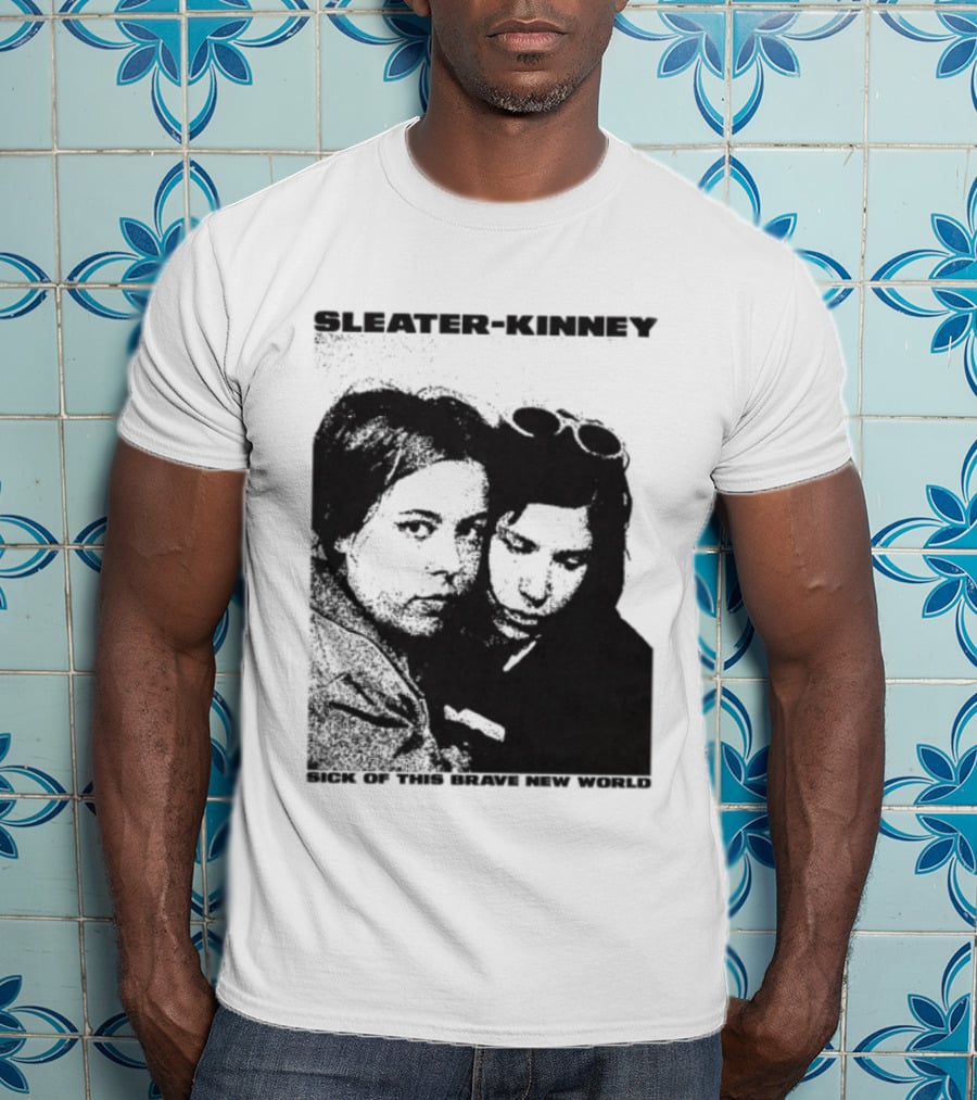 Enterthenight Gallery Store Sleater Kinney Sick Of This Brave New World T-Shirt