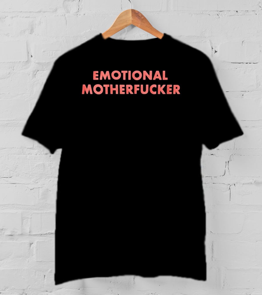 Aurora Emotional Motherfucker T-Shirt