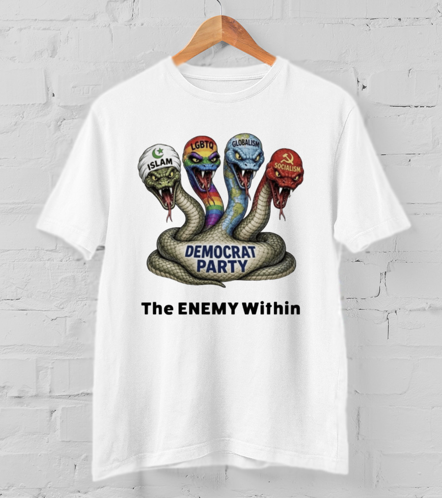 Democrat Party The Enemy Within Islam LGBTQ Globalism Socialism Wake Up America T-Shirt