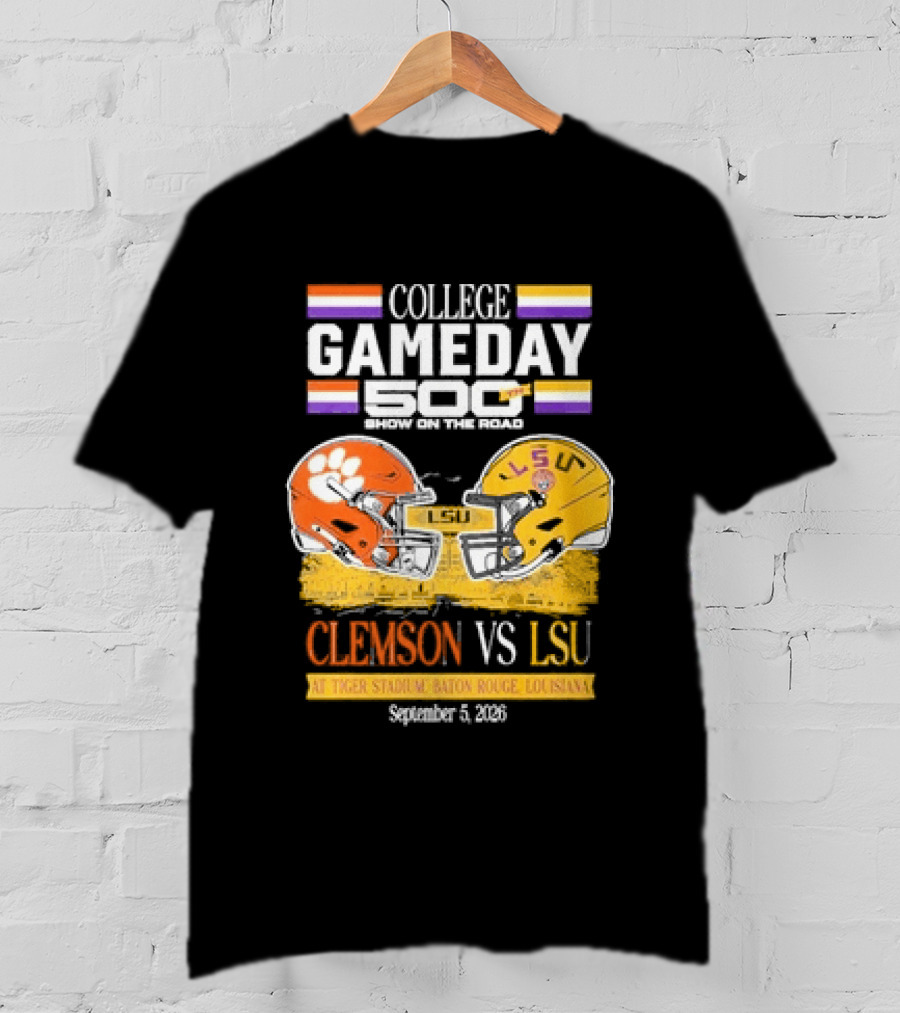College GameDay 500th Show Clemson Vs LSU At Tiger Stadium September 6 2008 Baton Rouge Louisiana T-Shirt