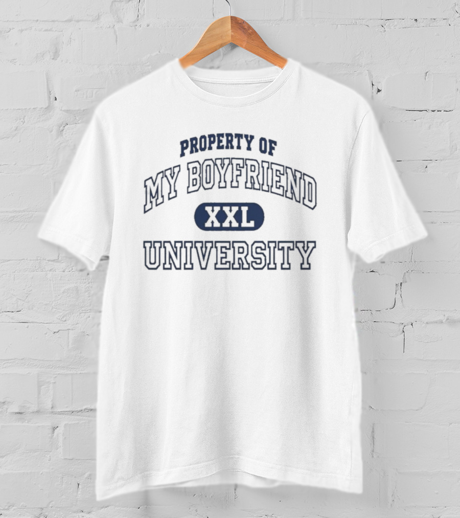 Property Of My Boyfriend University XXL College T-Shirt