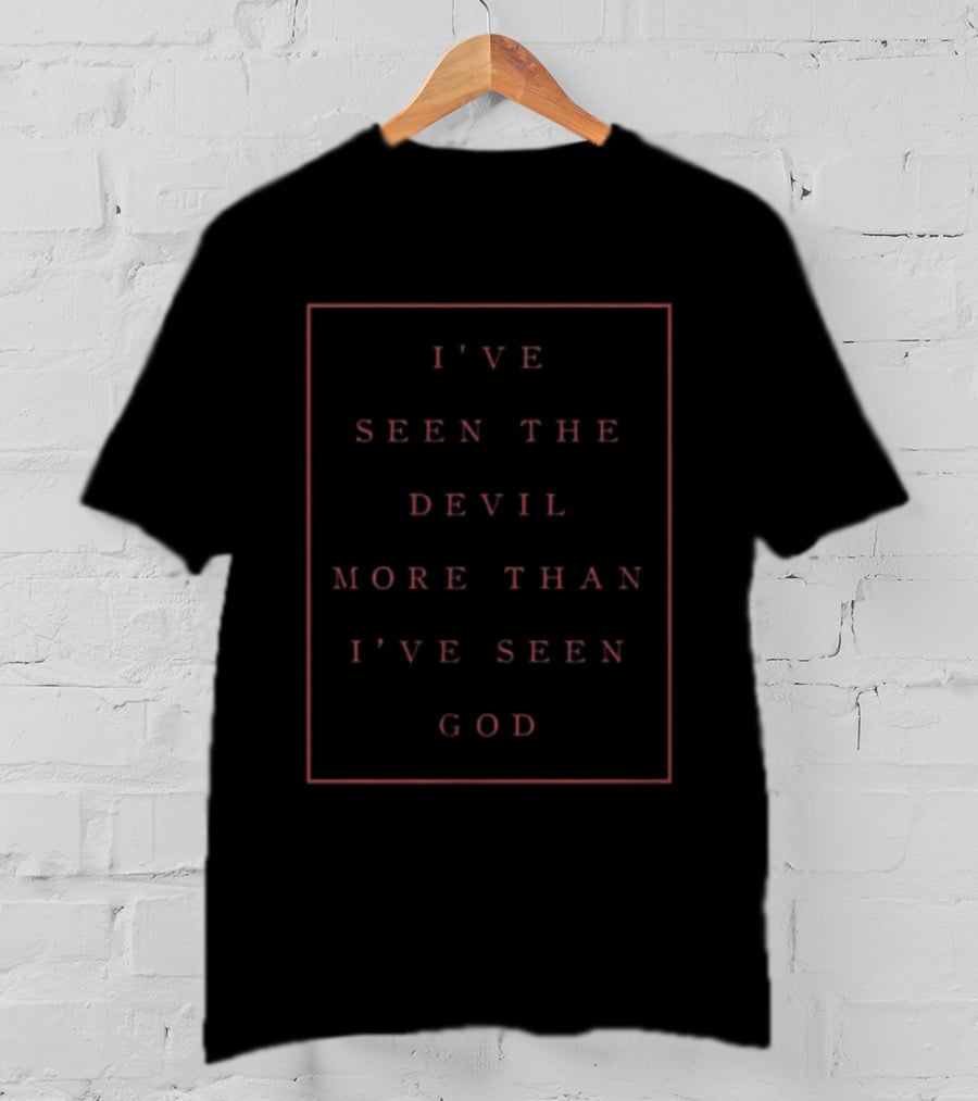 I've Seen The Devil More Than I've Seen God Bad Omens Store T-Shirt