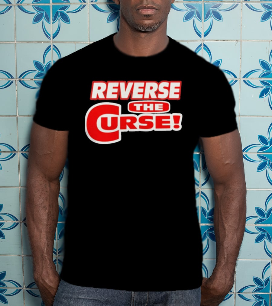 Reverse The Curse Boston Red Sox Baseball Rallying Cry T-Shirt