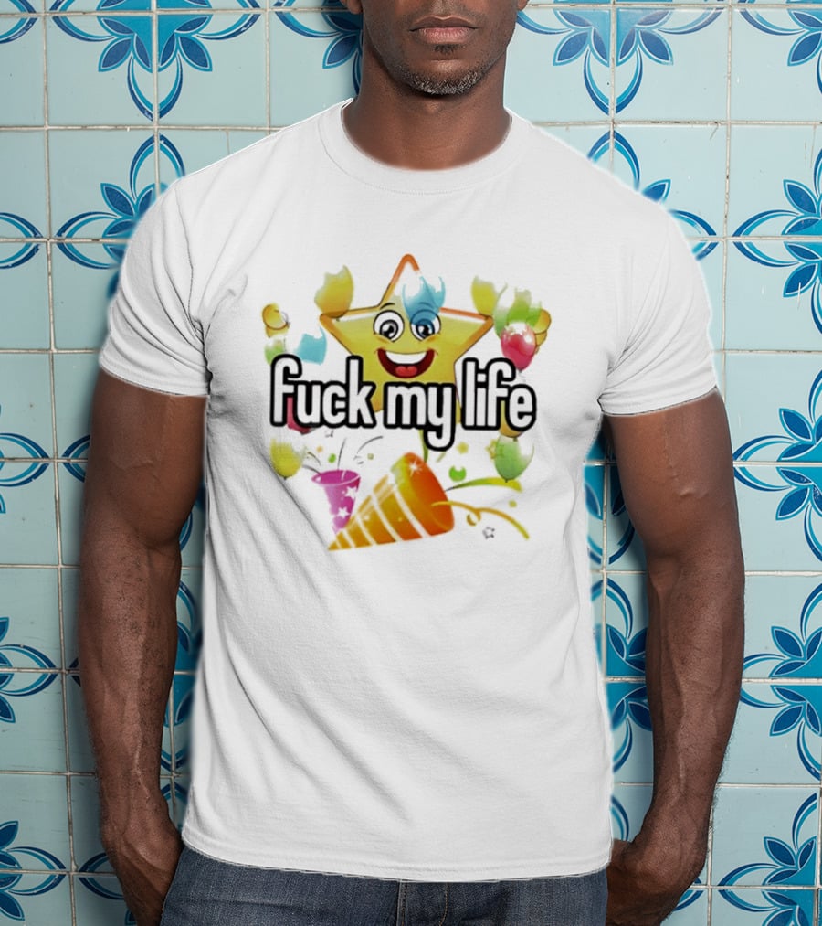 Fuck My Life Star Happy Face Color Splash T-Shirt