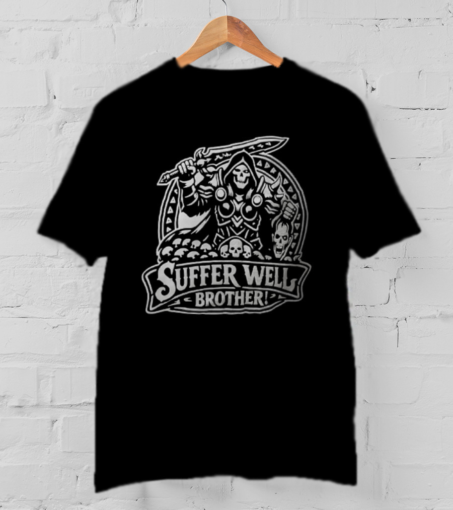 Arthas Menethil Lich King Warcraft Suffer Well Brother T-Shirt