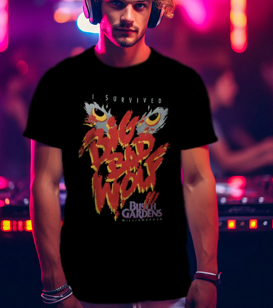 I Survived Big Bad Wolf Busch Gardens Williamsburg T-Shirt