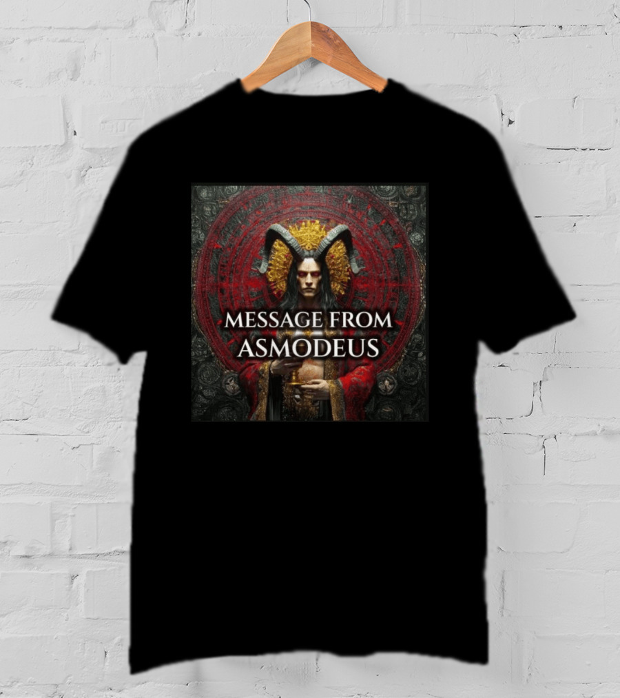 Message From King Asmodeus Channeled Bringing Esoteric Insights T-Shirt