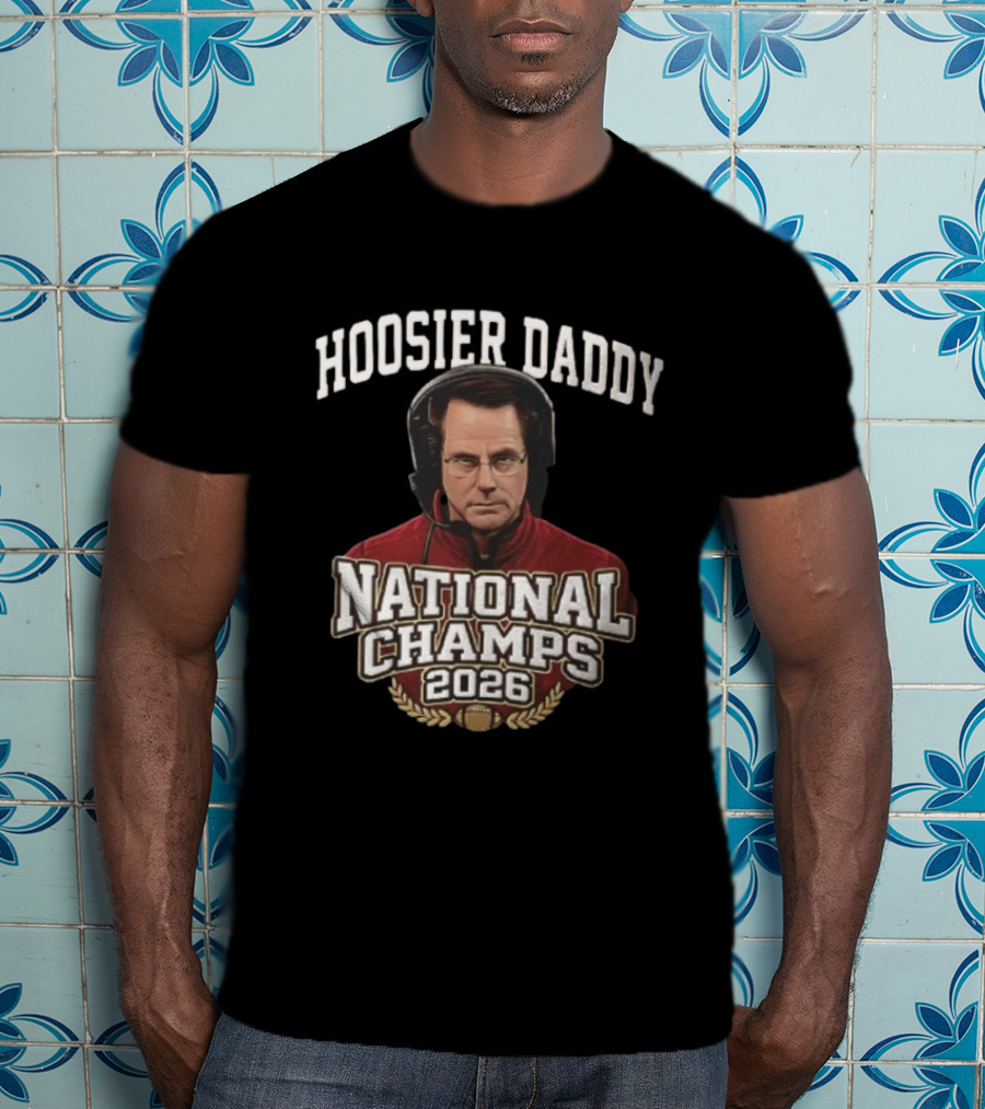 Hoosier Daddy National Champs 2026 Curt Cignetti T-Shirt