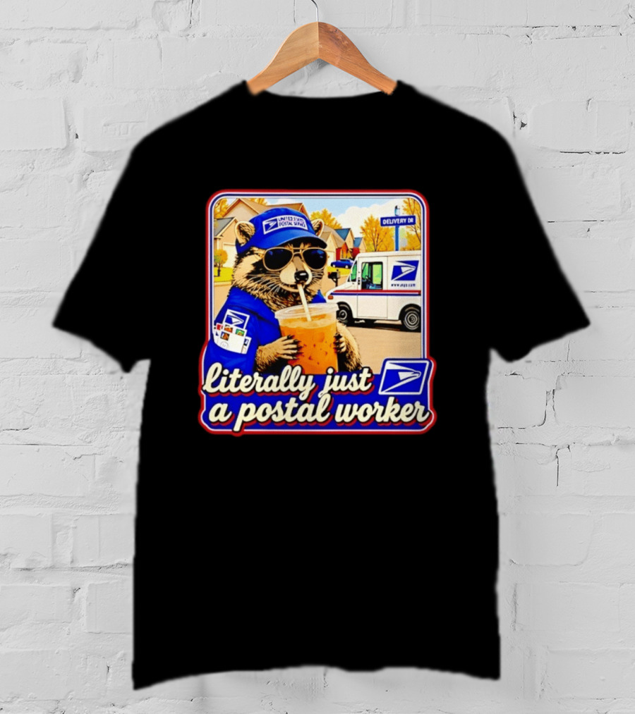 Literally Just A Postal Worker Raccoon With USA Postal Service Mail Truck Delivery Scene T-Shirt