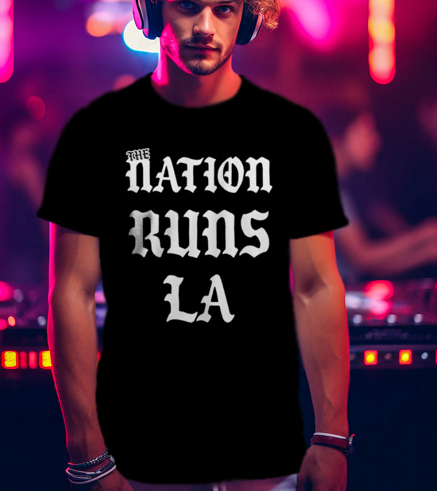 The Nation Runs LA Los Angeles T-Shirt